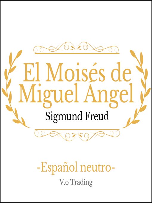 Title details for El Moisés de Miguel Ángel by Sigmund Freud - Available
